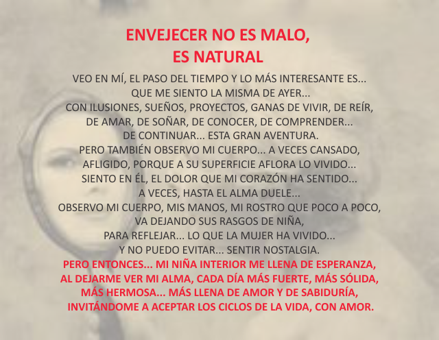 Envejecer no es malo,es natural